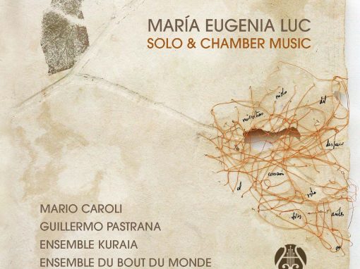 María Eugenia Luc. Solo & chamber music (CD, 2022)